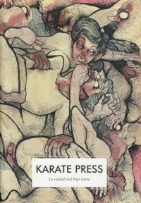 Karate Press, nº 0: La verdad está bajo tierra