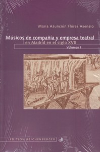 Músicos de compañía y empresa teatral en Madrid en el siglo XVII. 9783944244082