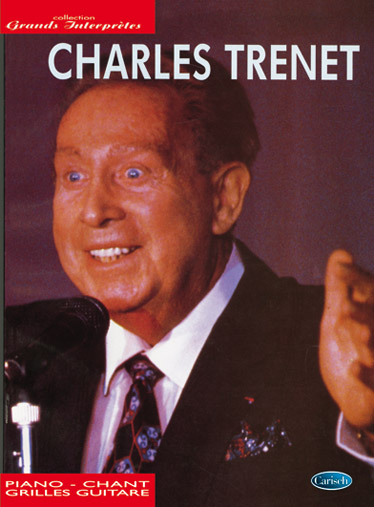 Charles Trenet, pour piano, chant et grilles guitare