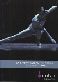 La investigación en danza en España 2012