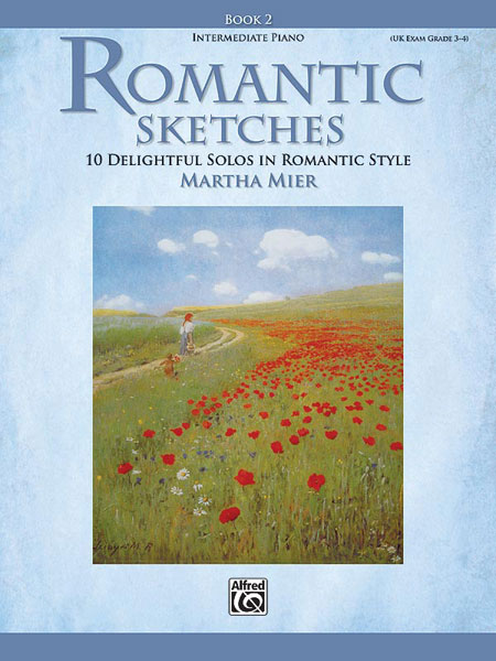 Romantic Sketches, Book 2, 10 Delightful Solos in Romantic Style, for Piano. 9780739046357