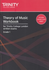 Theory of Music, Workbook, Grade 1, for Trinity College London written examinations