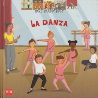 Mi mundo: la Danza