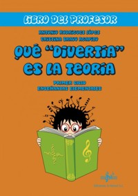 Qué "divertía" es la teoría. Libro del profesor. Primer ciclo Enseñanzas Elementales. 9788416337033