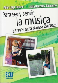 Para ser y sentir la música a través de la rítmica Dalcroze. 9788416479504