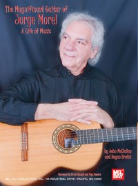 The Magnificent Guitar of Jorge Morel: A Life of Music