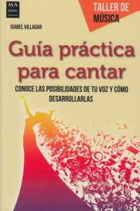 Guía práctica para cantar. 9788415256847