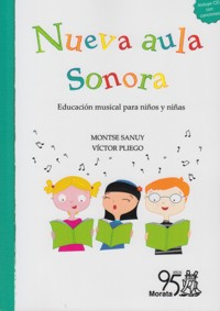 Nueva aula sonora: Educación musical para niños y niñas. 9788471128157