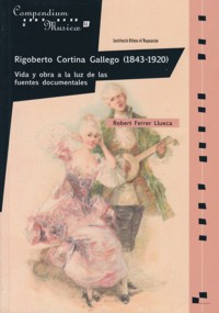 Rigoberto Cortina Gallego (1843-1920): Vida y obra a la luz de las fuentes documentales