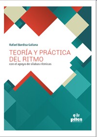 Teoría y práctica del ritmo con el apoyo de sílabas rítmicas. 9788415928614