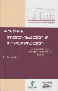 Análisis, improvisación e interpretación: Aproximación a una pedagogía global de la música