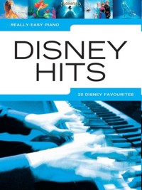 Really Easy Piano: Disney Hits. 9781785581113