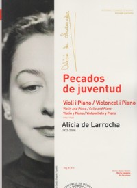 Pecados de juventud. Violín y piano. Violonchelo y piano (1936-1940)