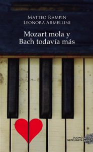 Mozart mola y Bach todavía más