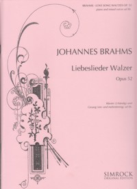 Liebeslieder Waltzer Opus 52 = Love Song Waltzes Op. 52, form Piano and Mixed Voices. 9790221103321