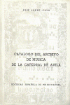 Catálogo del archivo de música de la Catedral de Ávila