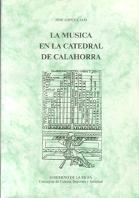 La música en la Catedral de Calahorra, vol. I: Catálogo del Archivo Musical