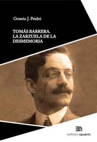 Tomás Barrera. La zarzuela de la desmemoria