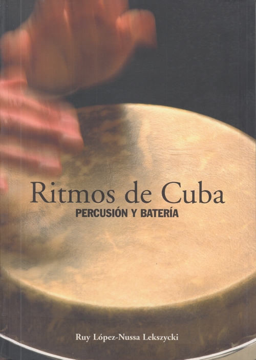 Ritmos de Cuba : Percusión y bateria. 9788480484893