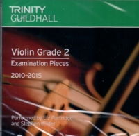 Violin Grade 2, Examination Pieces 2010?2015, CD. Trinity Guildhall. 9780857361417