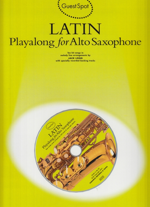 Guest Spot: Latin Playalong for Alto Saxophone