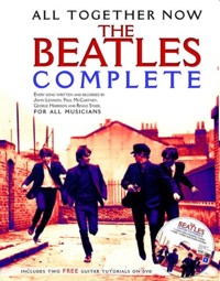 All Together Now: The Beatles Complete (Melody Line and Chords)