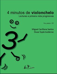 4 minutos de violonchelo 03. Lecturas a primera vista progresivas. 9790801288943