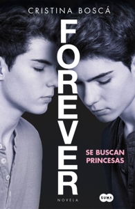 Forever 1. Se buscan princesas. 9788483658529