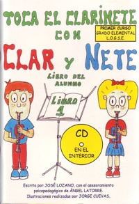 Toca el clarinete con Clar y Nete. Libro del alumno. Libro 1. 9788493162818 Toca el clarinete con Clar y Nete. Libro del alumno. Libro 1. 9788493162818