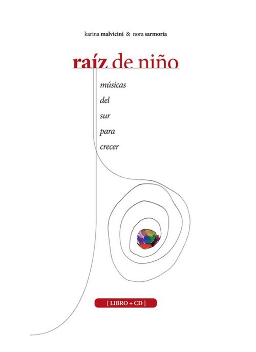 Raíz de niño. Músicas del Sur para crecer