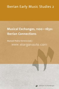 Musical Exchanges, 1100-1650: Iberian Connections. 9783944244570