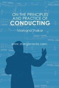 On the Principles and Practice of Conducting. 9781580465403