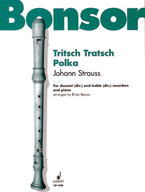 Tritsch-Tratsch Polka, op. 214, for 4 Recorders and Piano. 9790220110306