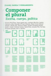 Componer el plural: Escena, cuerpo, política. 9788434313637