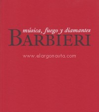 Barbieri. Música, fuego y diamantes