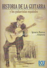 Historia de la guitarra y los guitarristas españoles. 9788416966028