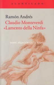Claudio Monteverdi: Lamento della Ninfa. 9788416748433