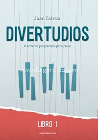 Divertudios. 21 estudios progresivos para piano. Libro 1