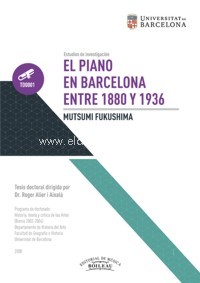 El piano en Barcelona entre 1880 y 1936. 9788415381907