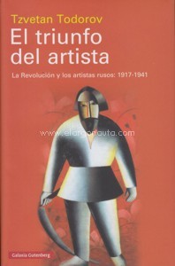 El triunfo del artista. La Revolución y los artistas rusos: 1917-1941