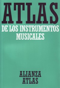 Atlas de los instrumentos musicales. 9788420662114