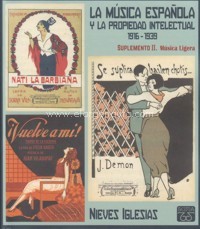 La música española y la propiedad intelectual (1916-1939). Suplemento II: La música ligera. 9788469728772