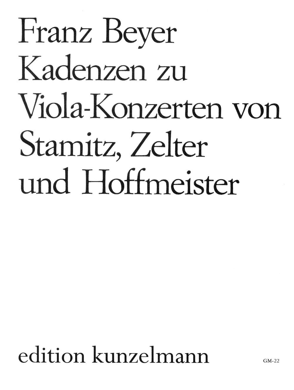 Cadenzas to Viola Concerti by Hoffmeister, Stamitz and Zelter = Kadenzen zu Viola-Konzerten von Stamitz, Zelter und Hoffmeister. 9790206200410