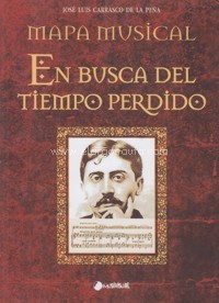 Mapa musical de "En busca del tiempo perdido": Revisión literal y estadística de los pasajes musicales de la obra de Marcel Proust