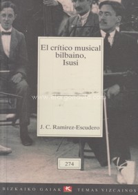 El crítico musical bilbaíno, Isusi. 9788480561655