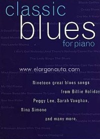 Classic Blues for Piano (piano, vocal, guitar). 9780711933613