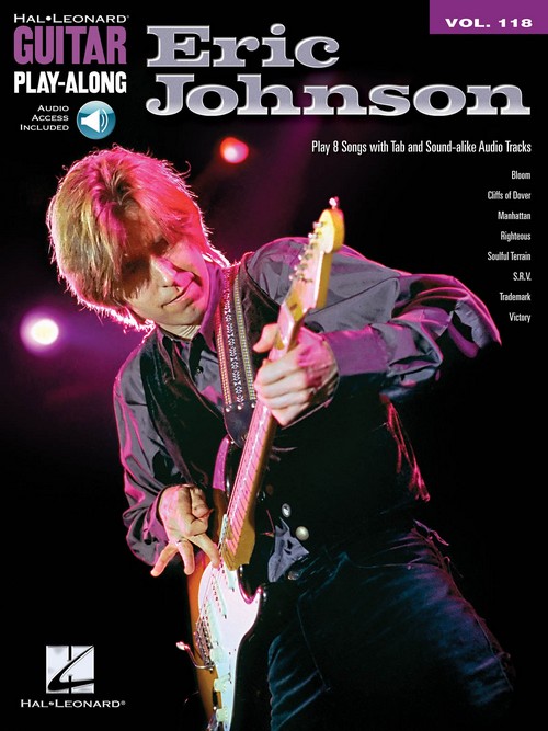 Guitar Play-Along, vol. 118: Eric Johnson (vocal, guitar and guitar tab)