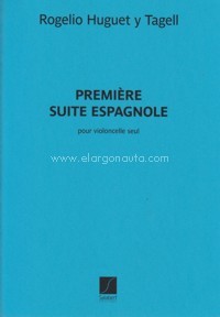 Première Suite Espagnole, pour violoncelle