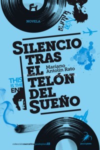 Silencio tras el telón del sueño. 9788494696237