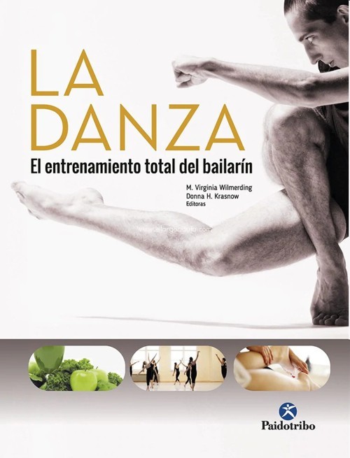 La danza. El entrenamiento total del bailarín